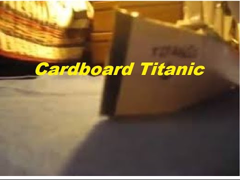 cardboard titanic - youtube