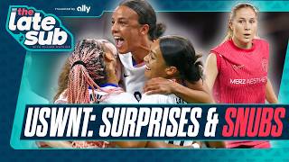 Breaking Down the Biggest SNUBS & SURPRISES on the USWNT June Roster Drop | The Late Sub