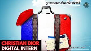 Step into Luxury: Exploring the Role of a Digital Intern at Dior