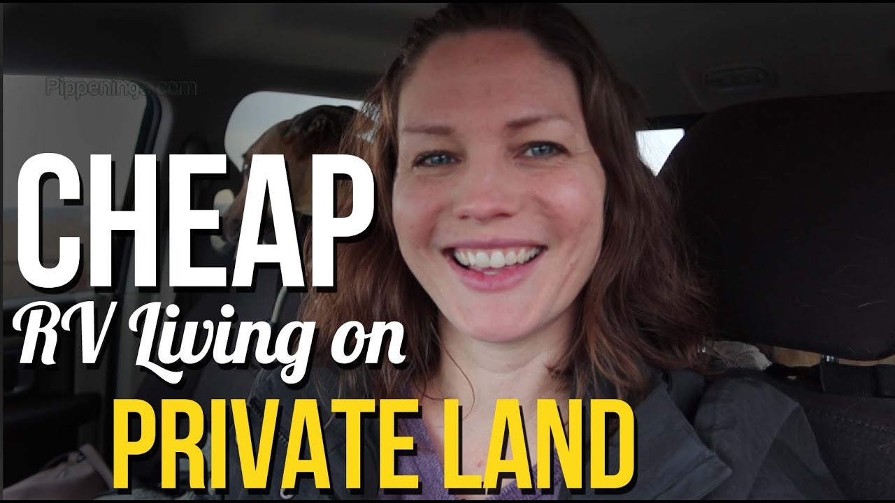 Cheap RV Living on Private Land YouTube