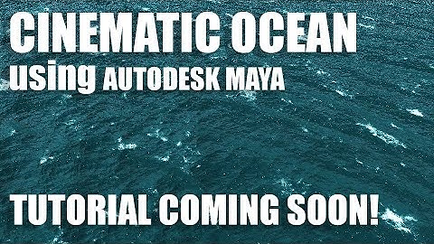 CGI Animated Ocean Using Autodesk Maya 2020 (TUTORIAL COMING SOON!)