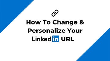 How To Change & Personalize Your LinkedIn URL