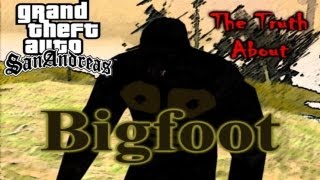 GTA SA Myth - The Truth About Bigfoot