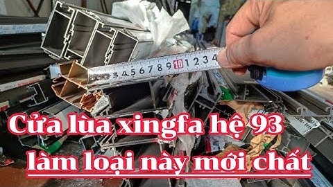 Mẫu mới cửa lùa xingfa hệ 93 || bản cánh 85