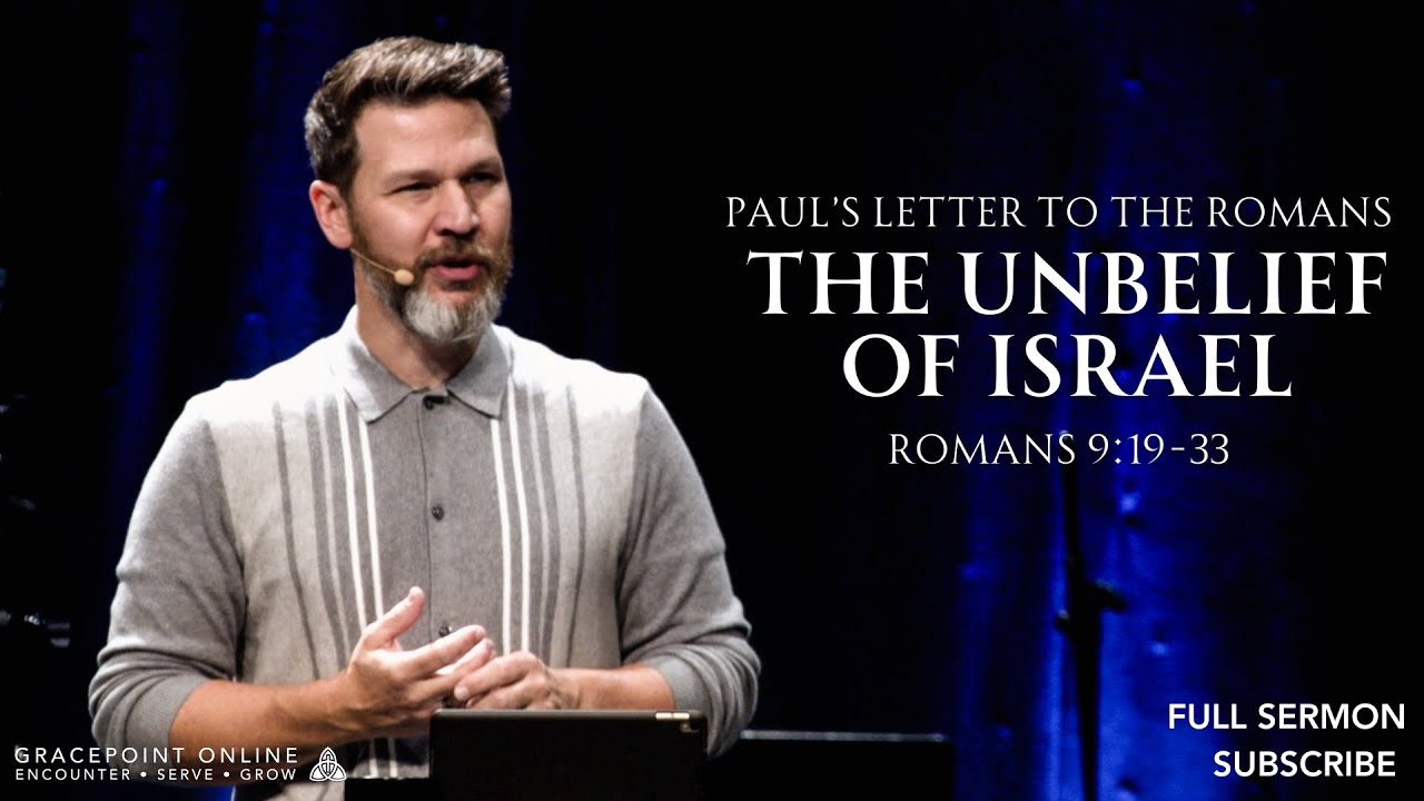 The Unbelief Of Israel Romans 9 19 33 YouTube the-unbelief-of-israel-romans-9-19-33-youtube