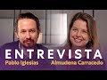 Pablo Iglesias entrevista a Almudena Carracedo