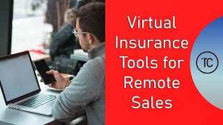 Virtual Insurance Tools for Remote Insurance Sales