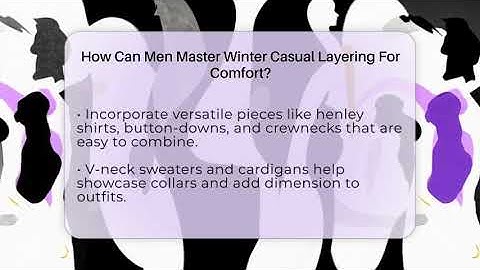 How Can Men Master Winter Casual Layering For Comfort? - The Sharp Dressed Gent
