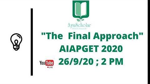 "The final approach"  AIAPGET 2020 Live lecture on 26/9/2020 at 2 PM by Dr Charu Sharma