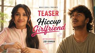 Hiccup Girlfriend Teaser 🙋🏻♀️l Ft. Raveena daha & Vishwamithran l Tamil web series l Movie Scroll