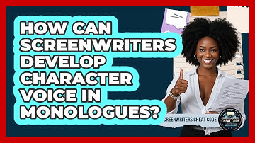How Can Screenwriters Develop Character Voice In Monologues? - Screenwriter