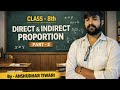 Class 8th Math | Direct and IndirectProportions |Full Concept & Examples (part-2nd)