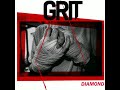 Grit  dismondfull ep 2017