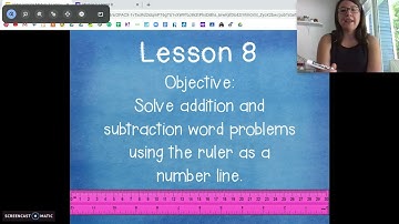 2nd Grade EngageNY Math - Module 2 Lesson 8 Solve addition&subtraction word problems using the ruler