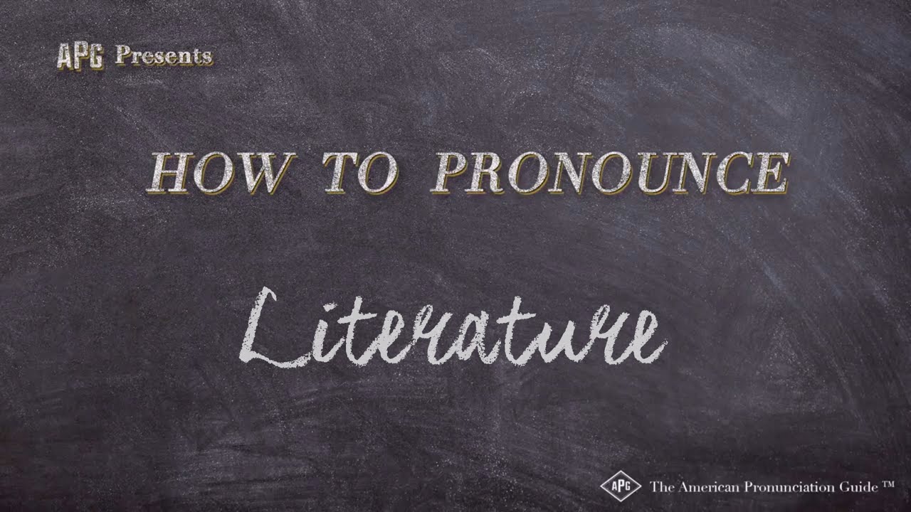 literature how to pronounce