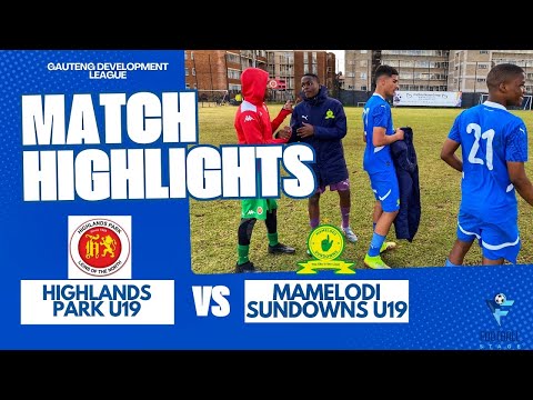 HIGHLIGHTS | Highlands Park (U19) vs Mamelodi Sundowns (U19) | Gauteng Development League HIGHLIGHTS | Highlands Park (U19) vs Mamelodi Sundowns (U19) | Gauteng Development League Thumbnail
