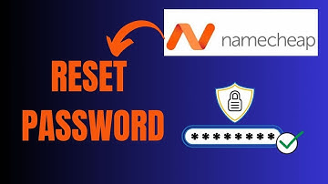 How to Reset Password in Namecheap Account 2024?