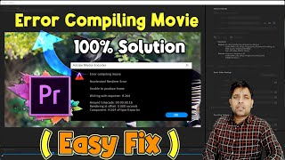 ERROR COMPILING MOVIE - Easy & Fix 100% Solution - Premiere Pro 2021 (Hindi & English Subtitles)