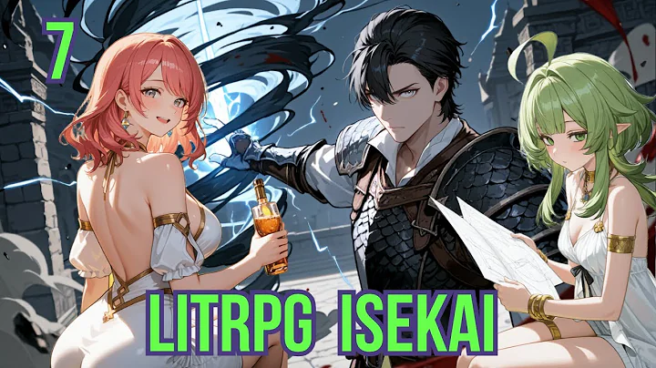 Transmigrated in a Fantasy World: Will I Become a Hero or a Demon King?  Volume 7 Litrpg Isekai