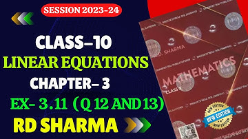 RD Sharma Class 10 Solutions Chapter 3 Pair Of Linear Equations In Two Variables Exercise 3.11