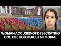 Woman accused of desecrating university of delaware holocaust memorial