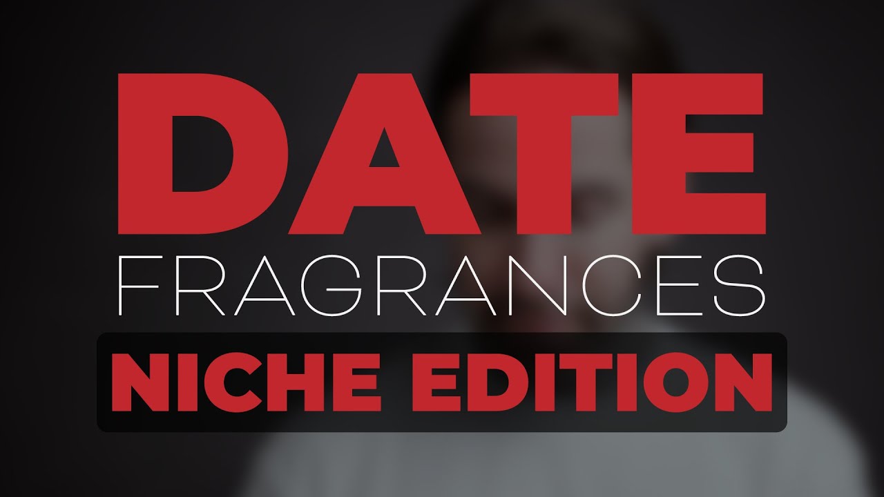 BEST Date Fragrances (Niche Edition) | Pefumer Reviews