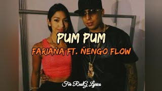 Fariana engo Flow  Pum Pum letra