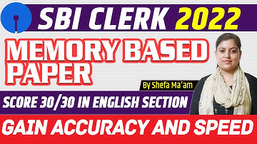 SBI Clerk 2022 Memory Based Paper Score 30/30 in English Section Gain Accuracy and Speed #Shefa