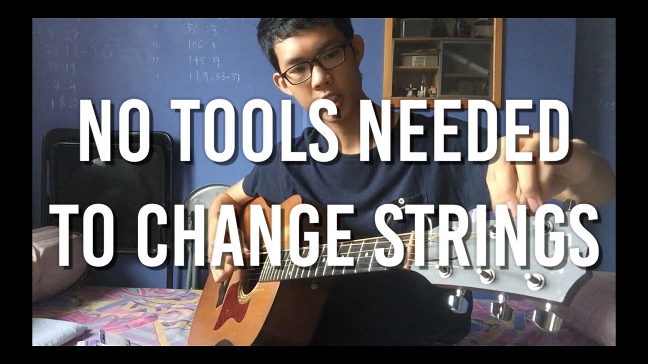 How To Change Your Guitar Strings Without Any Tools