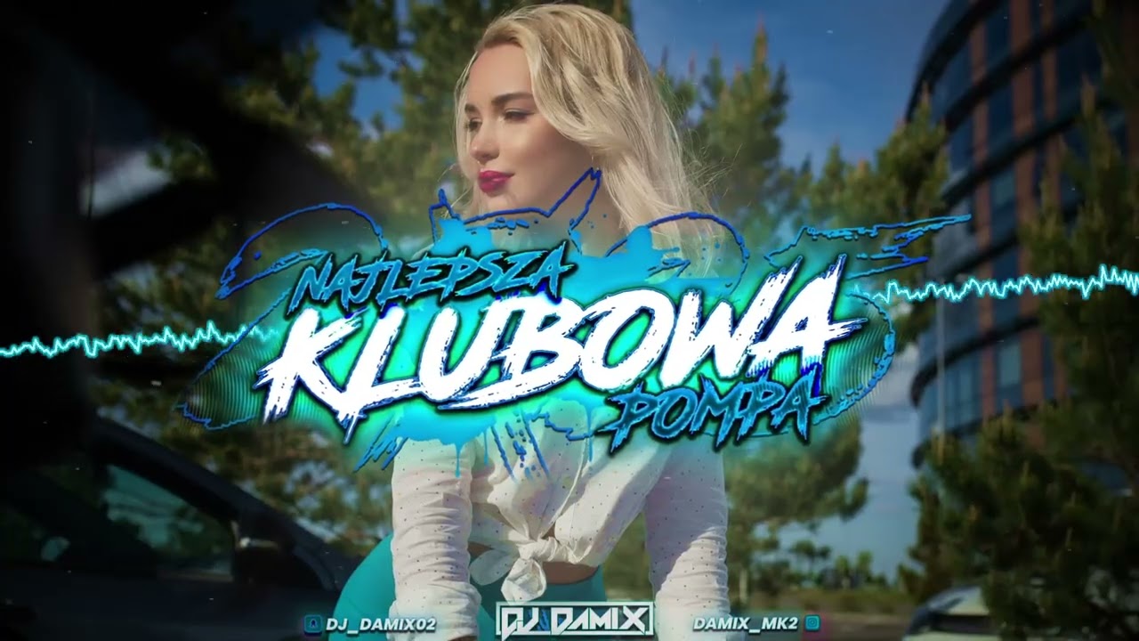 😈🔥🩵 NAJLEPSZA KLUBOWA POMPA🩵🔥NAJLEPSZE POLSKIE NUTKI W REMIXACH 😈 WRZESIEŃ 2025🔥VOL.9  @DJ DAMIX 🩵