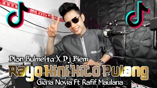 DJ RAYO KINI KITO PULANG || DION RULMELTA X DJ BIEM || DJ MINANG TERBARU FULL BASS