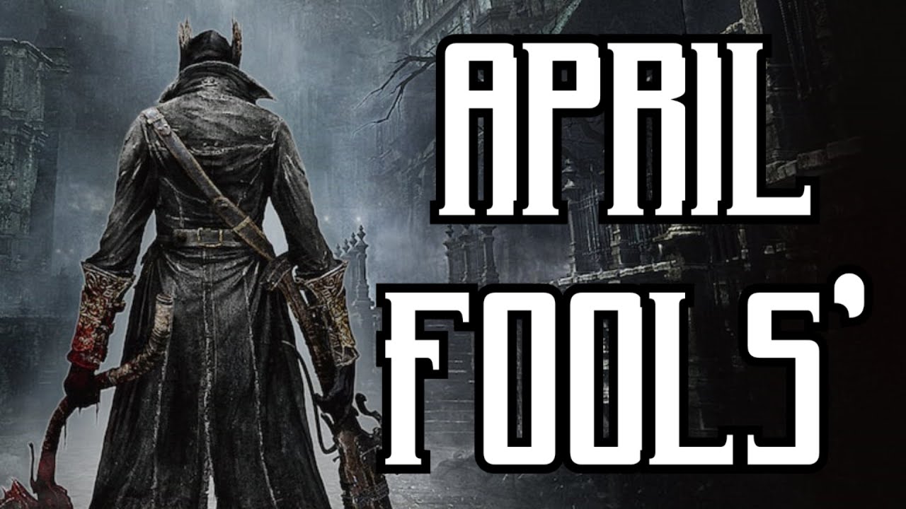 April Fool's] Bloodborne PC Port Announced 