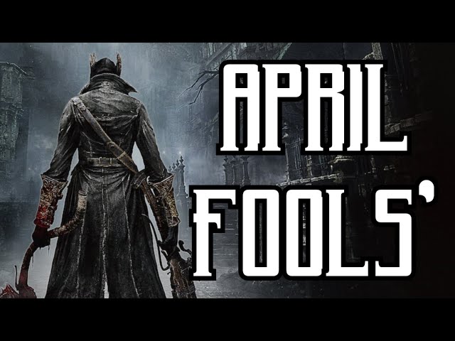 Bloodborne PC Trailer (April Fools 2017) 