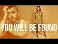 You Will Be Found From Dear Evan Hansen Sam Smith Summer Walker MV Lyrics You Will Be Found From Dear Evan Hansen Sam Smith Summer Walker MV Lyrics