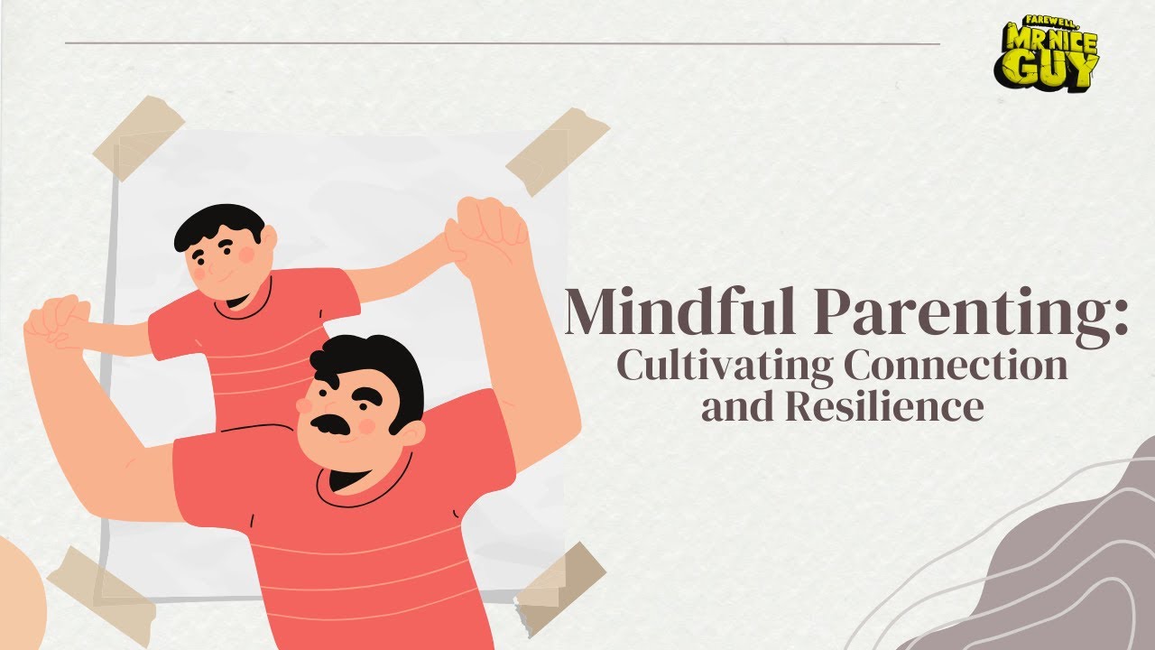 Mindful Parenting Cultivating Connection and Resilience - YouTube