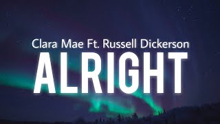 Alright - Clara Mae Ft. Russell Dickerson