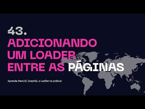 43. Adicionando um loader entre as páginas - NProgress - Aprenda NextJS, GraphQL na prática!