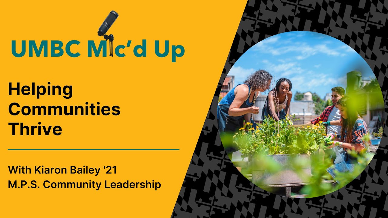 Helping Communities Thrive | UMBC Mic'd Up Podcast