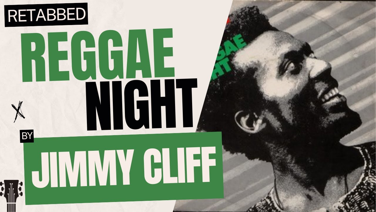 Jimmy Cliff – Reggae Night | Guitar Tab | Guitar Tutorial | Easy Song