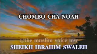 chombo cha noah-sheikh Ibrahim swaleh #duet #voiceeffects @thelastummah5020