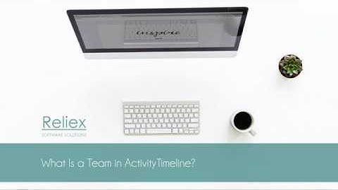What is a team in ActivityTimeline