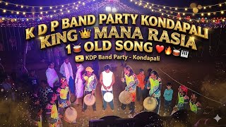 K D P Band party Kondapali King 👑 Mana Rasia 1 Old Song ❤️‍🔥🥁🎹 ☎️6370670269
