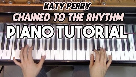 "Chained to the Rhythm" - Complete Piano Tutorial + Sheet music - Katy Perry | George Vidal Tutorial