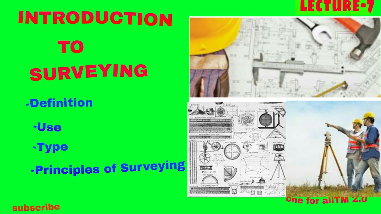 Surveying // Introduction //use,type and principles of Surveying