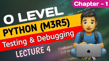 Testing and Debugging | Types of Error | Syntax error, Runtime error, Logical Error | O level Python