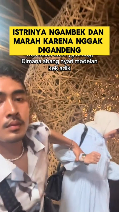 momen lucu ketika istri ngambek dan marah sama suaminya ‼️‼️ #ngakak #lucu #istri #kocak #ketawa