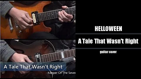 HELLOWEEN - A Tale That Wasn't Right guitar cover