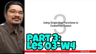 003-Les03-W4-Using Single Row Function - Part 3