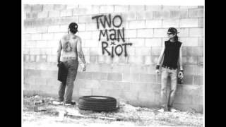 Two Man Riot - Bow Down to Rock 'n' Roll