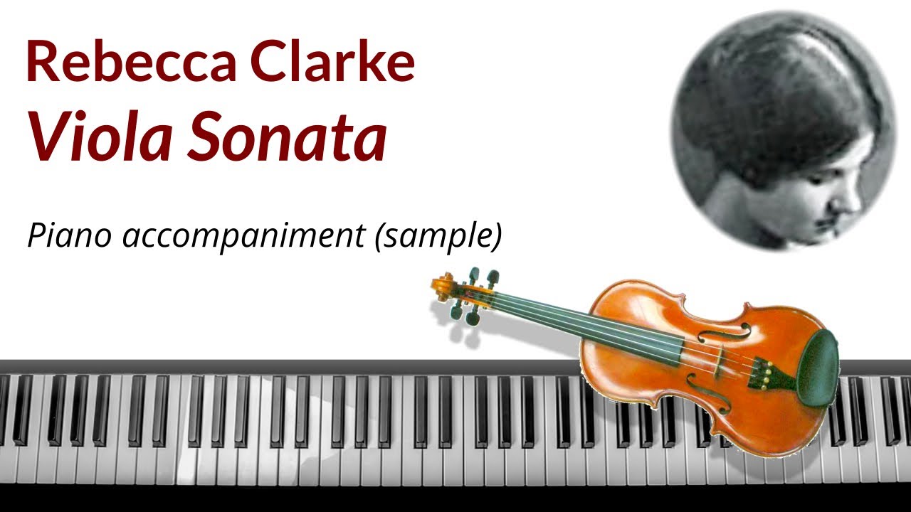 Rebecca Clarke Viola Sonata - piano accompaniment backing tracks ...